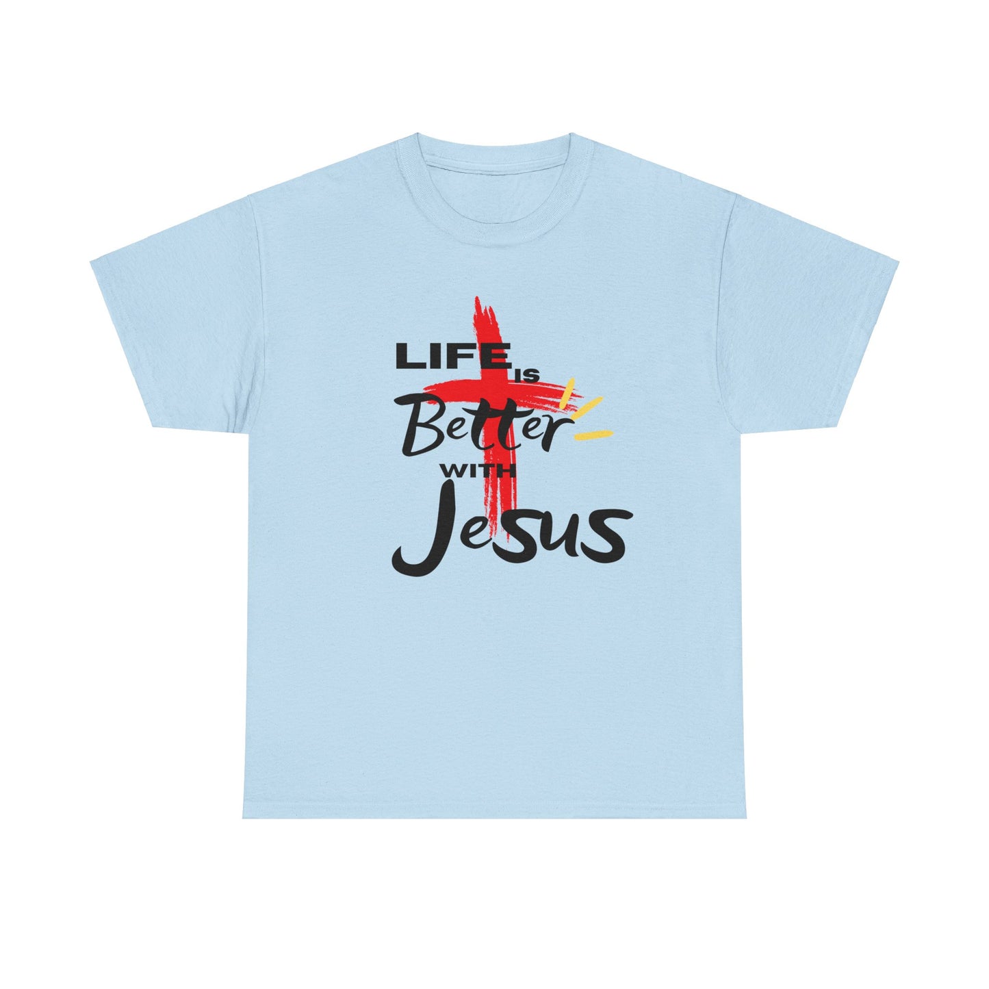 Life is Better with Jesus - Unisex Heavy Cotton Tee