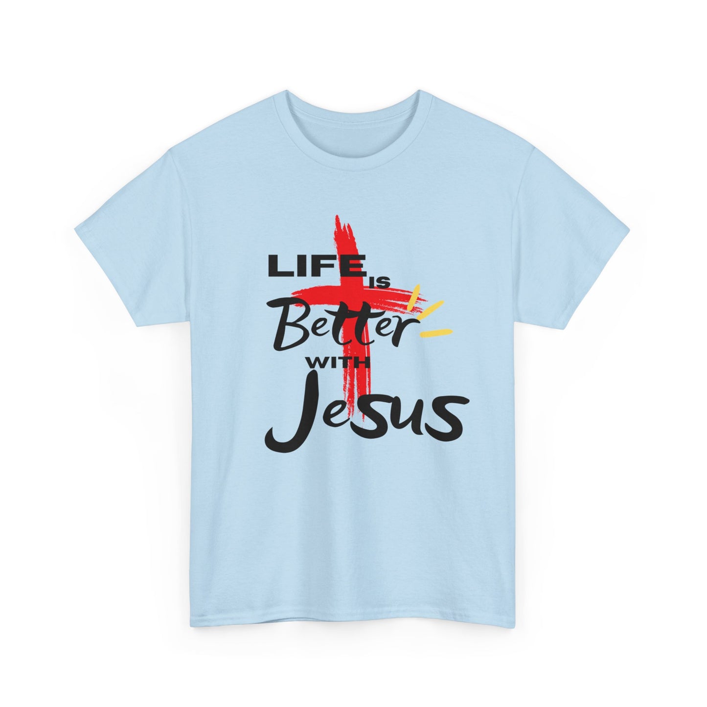 Life is Better with Jesus - Unisex Heavy Cotton Tee
