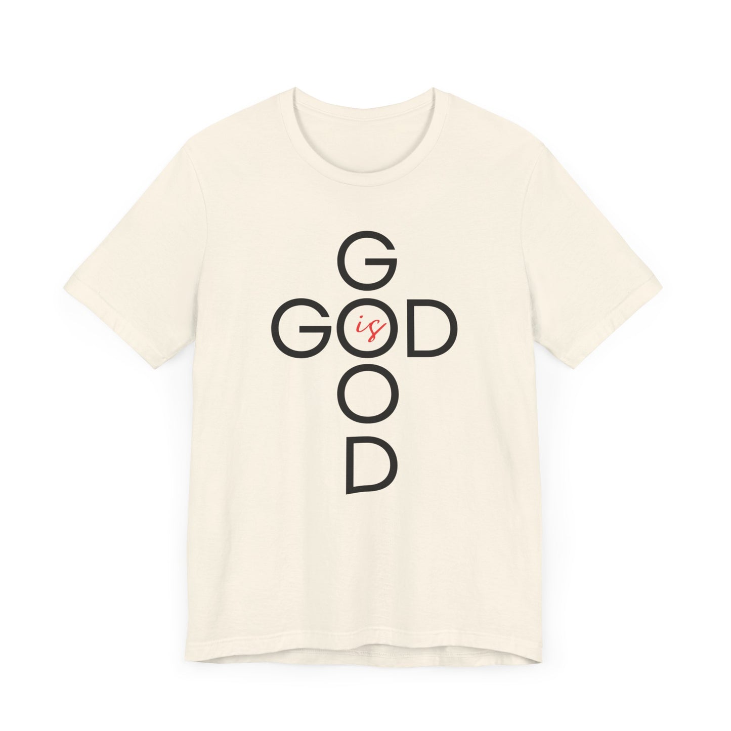 God is Good - Short Sleeve Tee Unisex