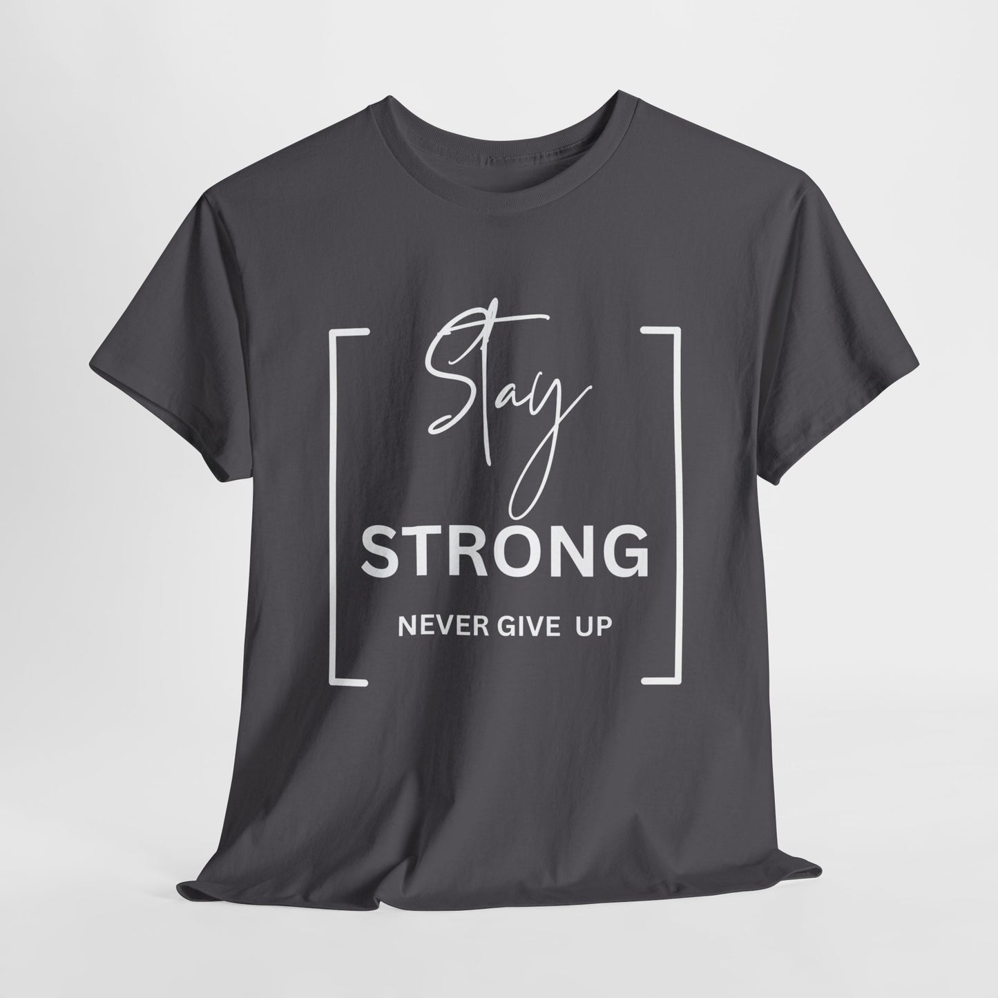 Stay Strong - Unisex Heavy Cotton Tee