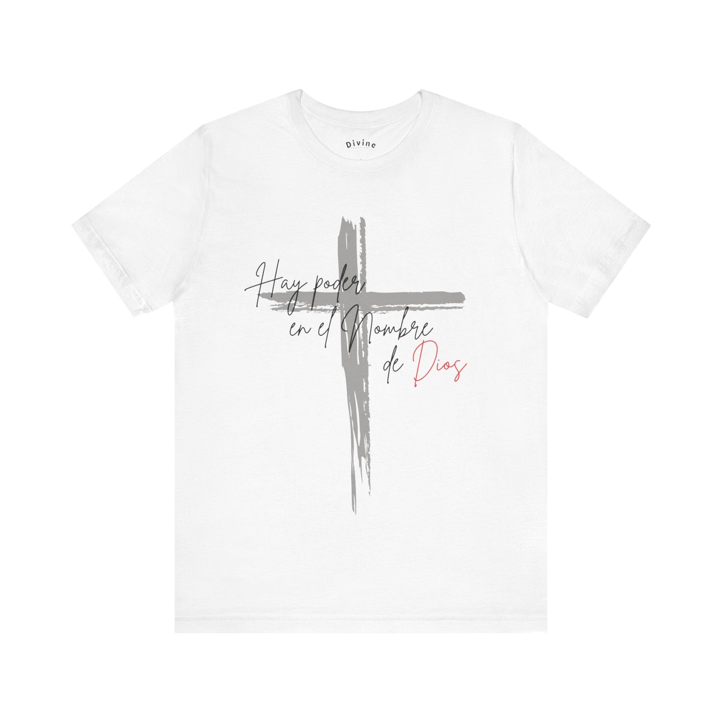 Hay poder en el nombre - Unisex Jersey Short Sleeve Tee