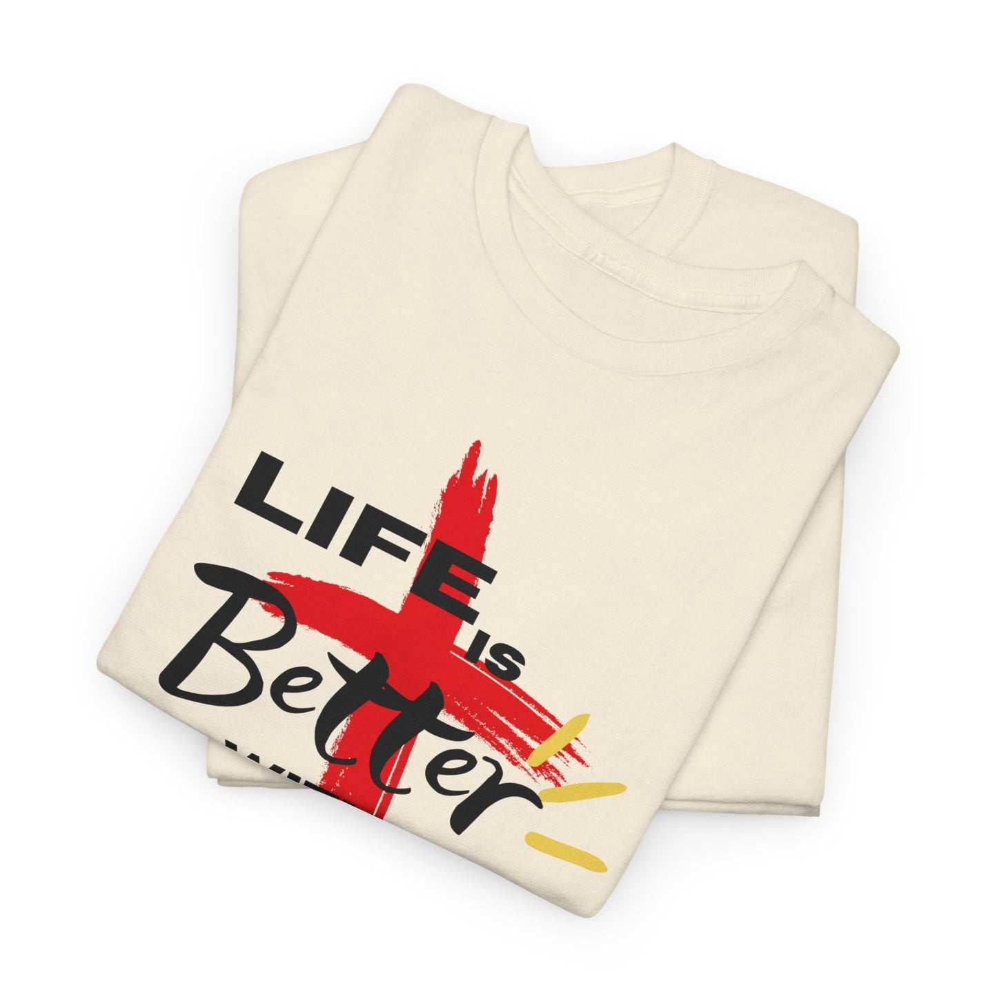 Life is Better with Jesus - Unisex Heavy Cotton Tee