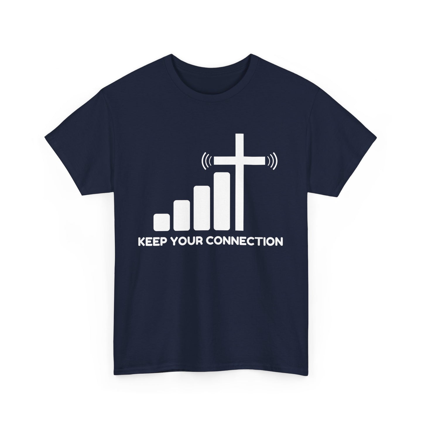 Keep your Connection White Letters - Unisex Heavy Cotton Tee