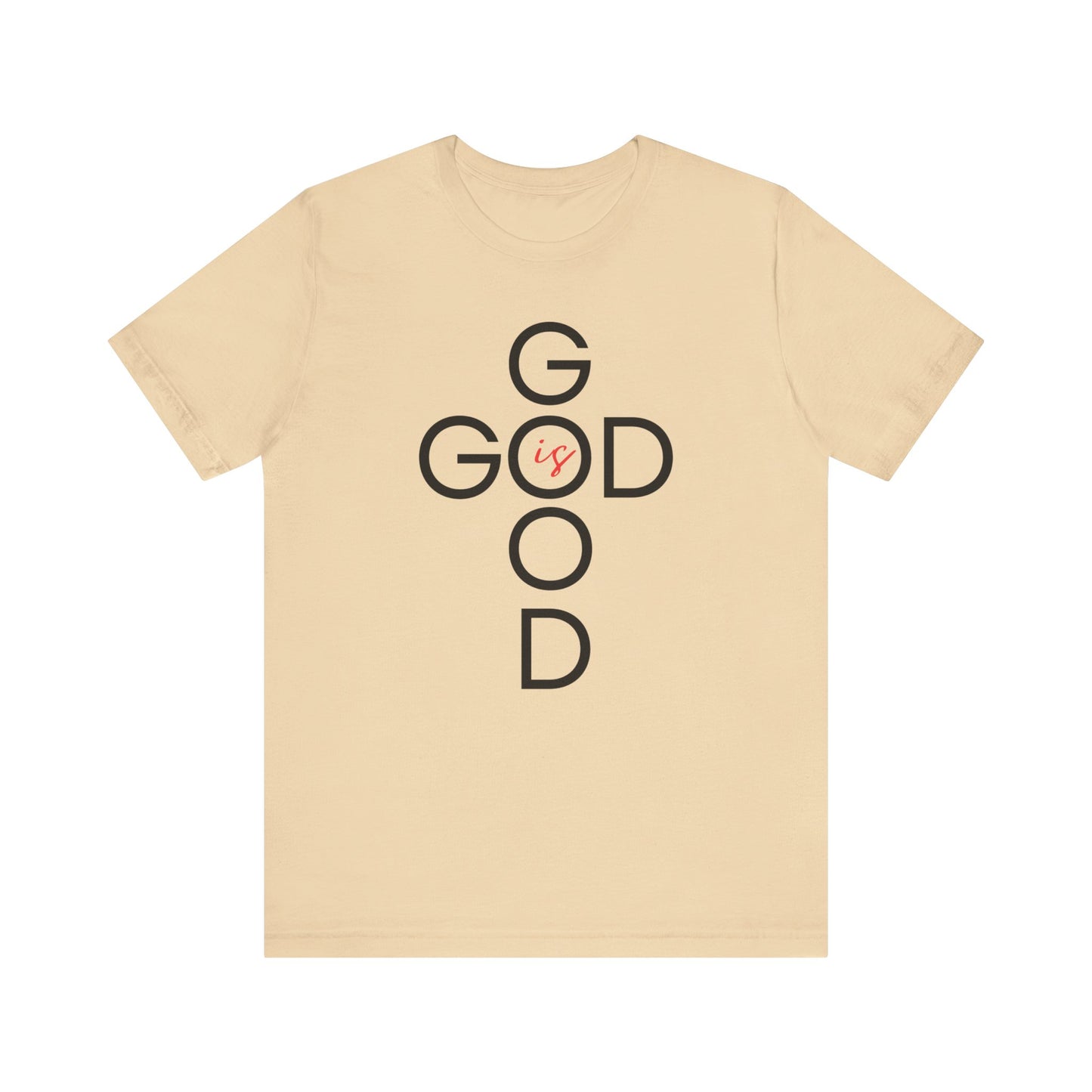 God is Good - Short Sleeve Tee Unisex