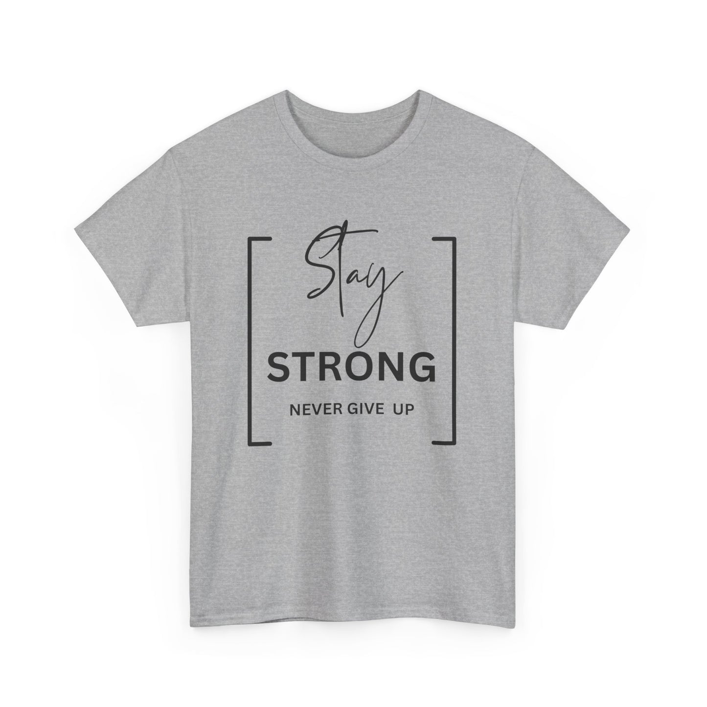 Stay Strong - Unisex Heavy Cotton Tee