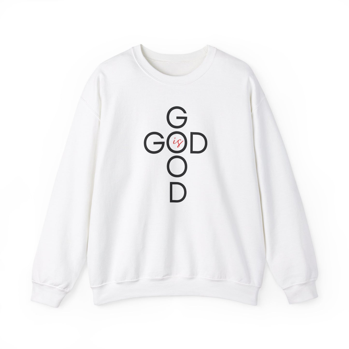 God is Good - Crewneck Sweatshirt