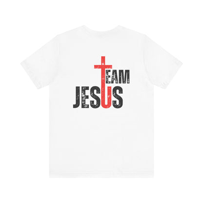 Team Jesus - Front Back - Unisex Jersey Short Sleeve Tee