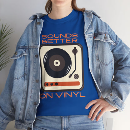 Sounds Better Vinyl - Unisex Heavy Cotton Tee