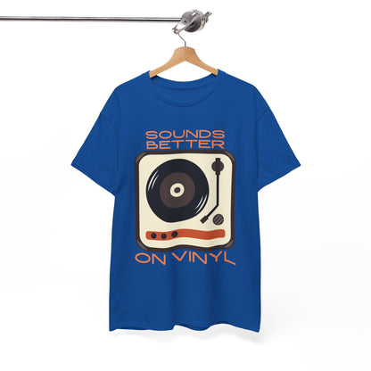 Sounds Better Vinyl - Unisex Heavy Cotton Tee