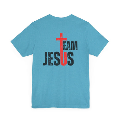 Team Jesus - Front Back - Unisex Jersey Short Sleeve Tee