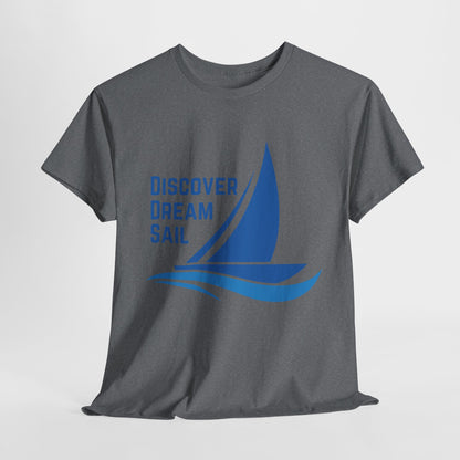 Discover Dream Sail - Unisex Heavy Cotton Tee