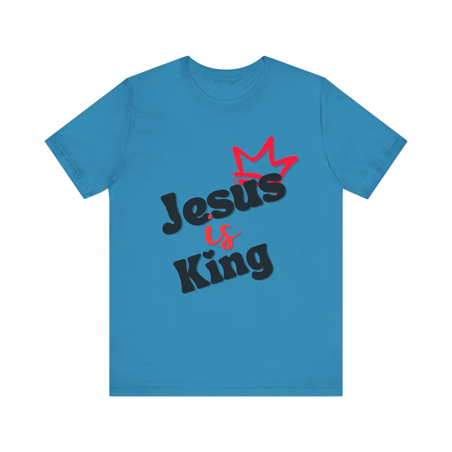 Jesus is King - Unisex Jersey Short Sleeve Tee