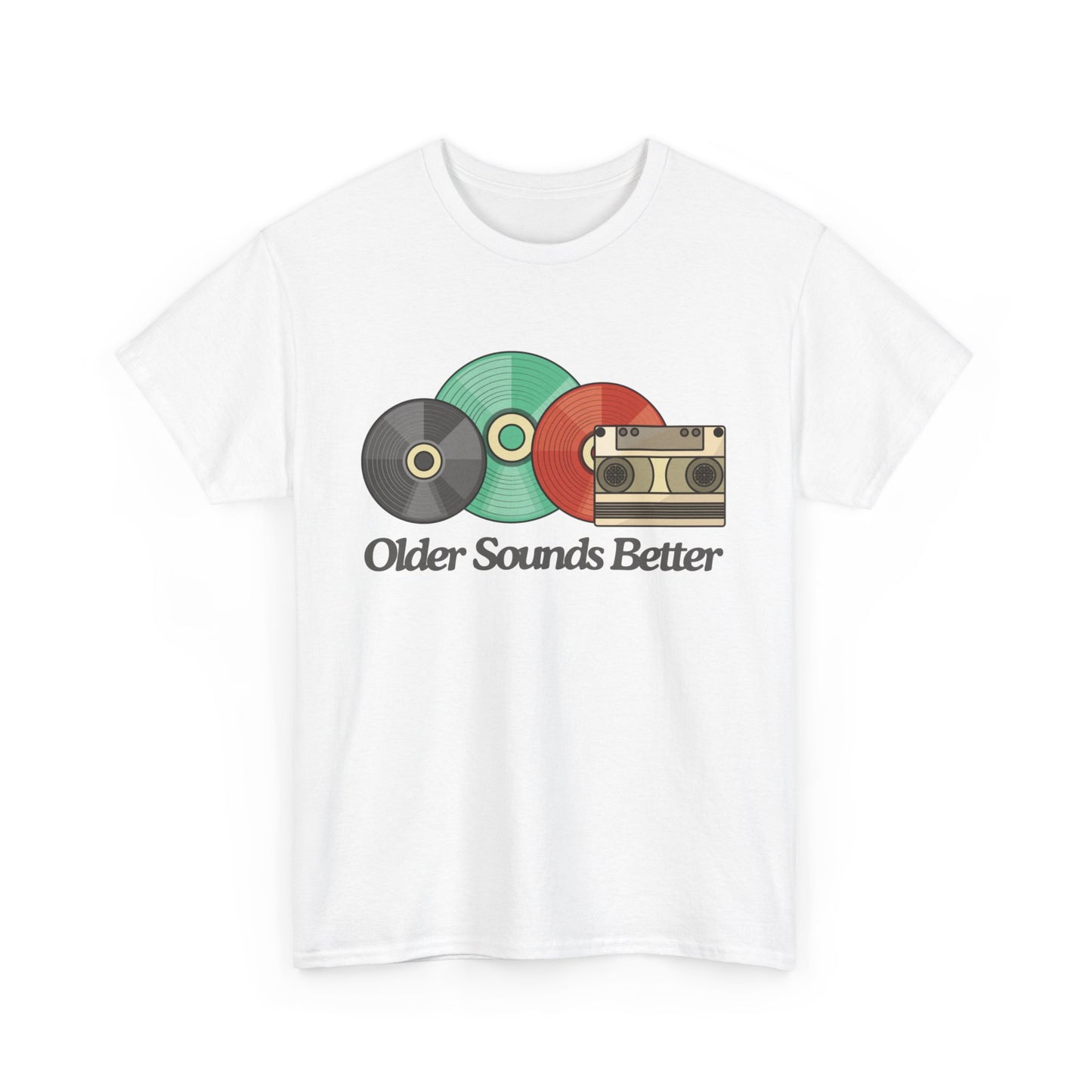 Older sounds better - Unisex Heavy Cotton Tee
