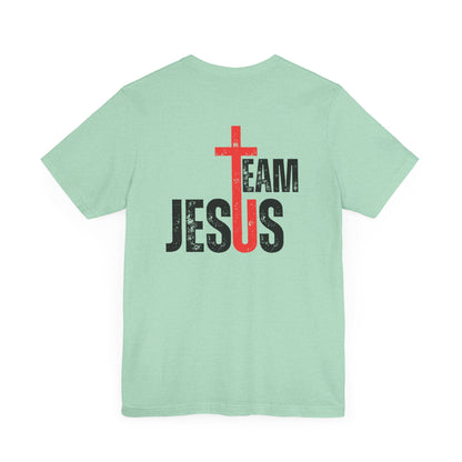 Team Jesus - Front Back - Unisex Jersey Short Sleeve Tee