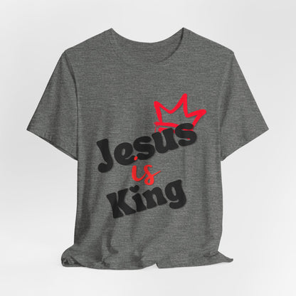Jesus is King - Unisex Jersey Short Sleeve Tee