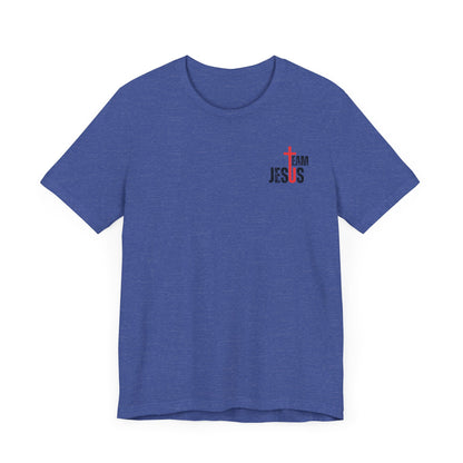 Team Jesus - Front Back - Unisex Jersey Short Sleeve Tee