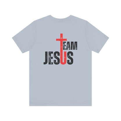 Team Jesus - Front Back - Unisex Jersey Short Sleeve Tee