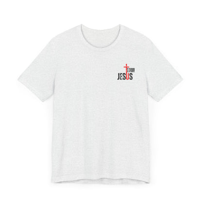 Team Jesus - Front Back - Unisex Jersey Short Sleeve Tee