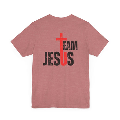 Team Jesus - Front Back - Unisex Jersey Short Sleeve Tee