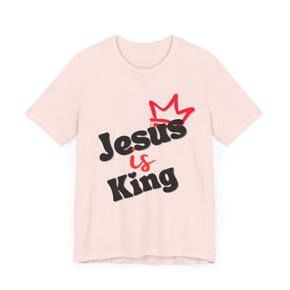 Jesus is King - Unisex Jersey Short Sleeve Tee