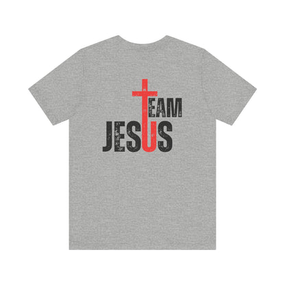 Team Jesus - Front Back - Unisex Jersey Short Sleeve Tee