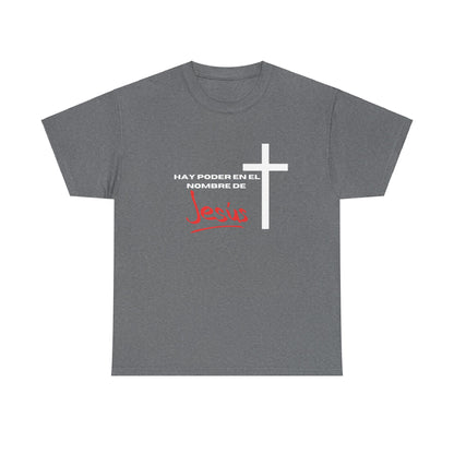 Hay poder en Jesus - Spanish - Unisex Heavy Cotton Tee