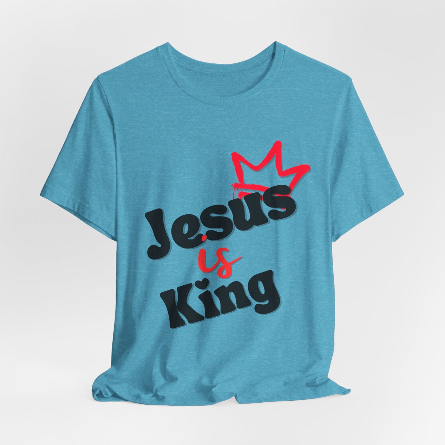 Jesus is King - Unisex Jersey Short Sleeve Tee