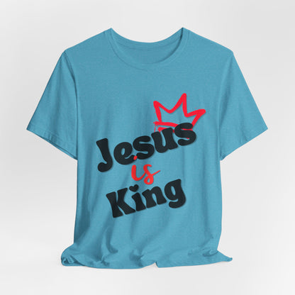 Jesus is King - Unisex Jersey Short Sleeve Tee