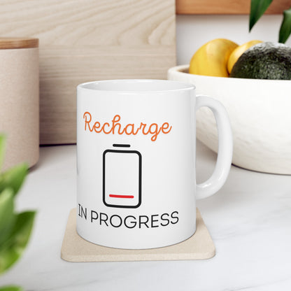 Recharge in Progress - Ceramic Mug, (11oz)