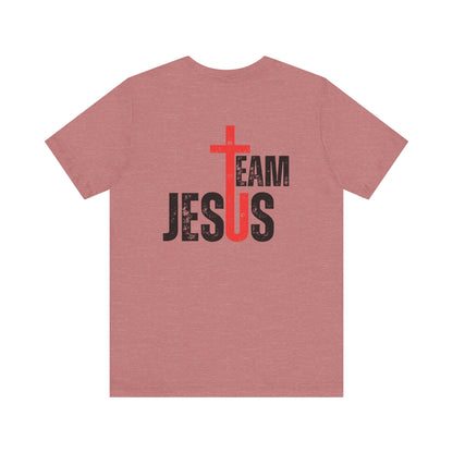 Team Jesus - Front Back - Unisex Jersey Short Sleeve Tee