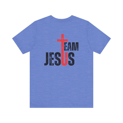 Team Jesus - Front Back - Unisex Jersey Short Sleeve Tee