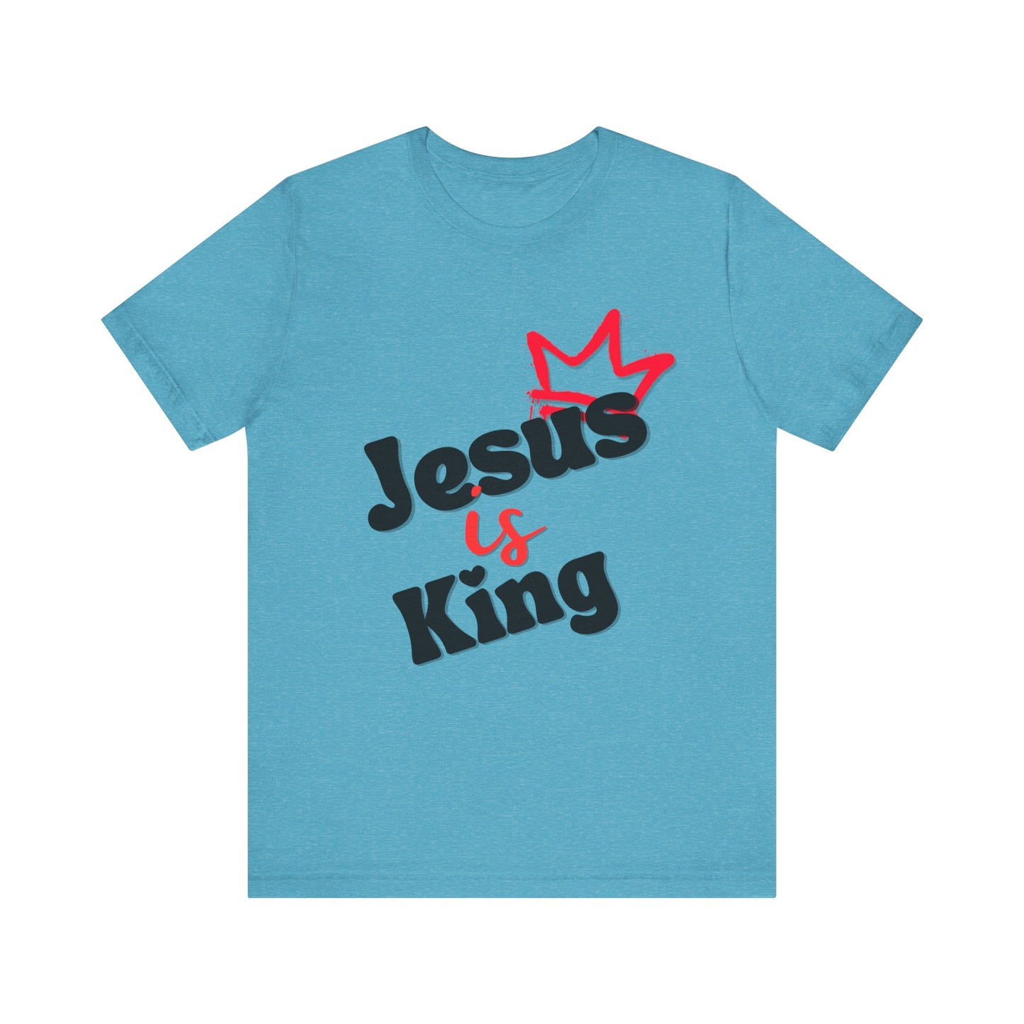 Jesus is King - Unisex Jersey Short Sleeve Tee