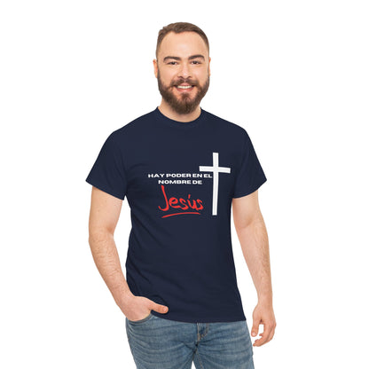 Hay poder en Jesus - Spanish - Unisex Heavy Cotton Tee