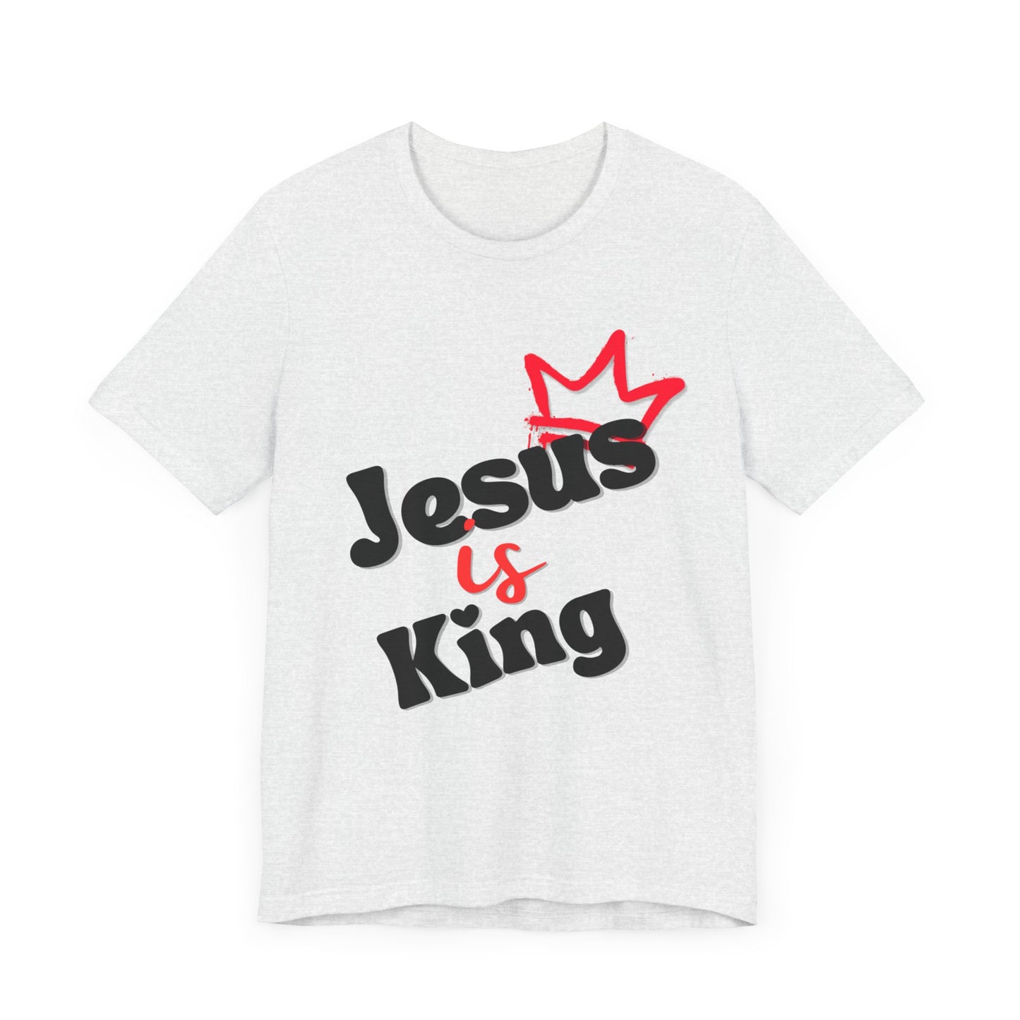 Jesus is King - Unisex Jersey Short Sleeve Tee