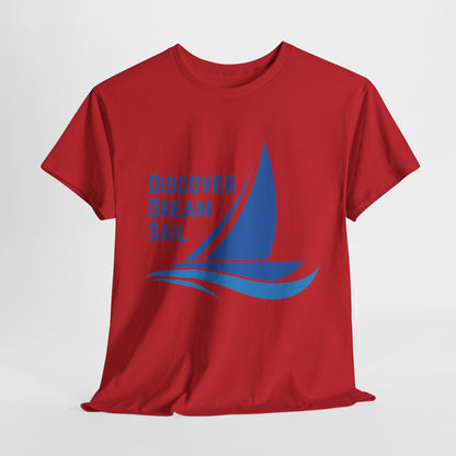Discover Dream Sail - Unisex Heavy Cotton Tee