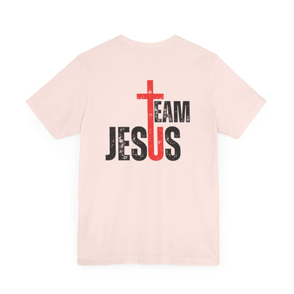 Team Jesus - Front Back - Unisex Jersey Short Sleeve Tee