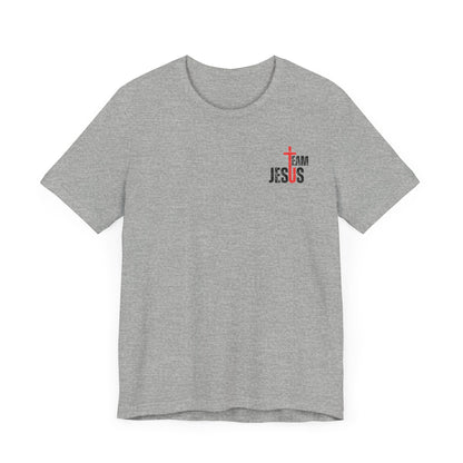 Team Jesus - Front Back - Unisex Jersey Short Sleeve Tee