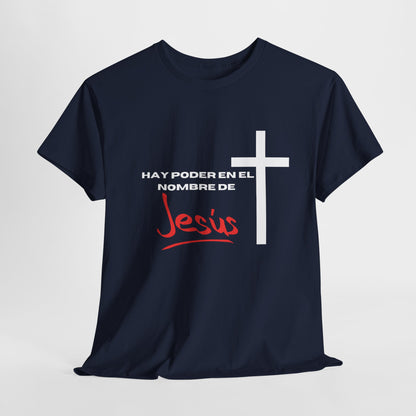 Hay poder en Jesus - Spanish - Unisex Heavy Cotton Tee